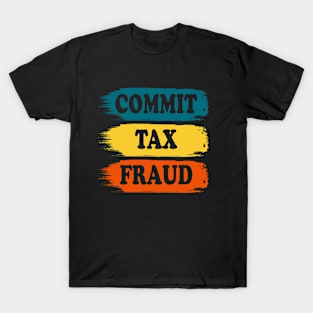 vintage Commit Tax Fraud T-Shirt
